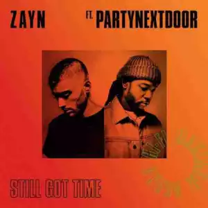 Zayn - Still Got Time ft PartyNextDoor